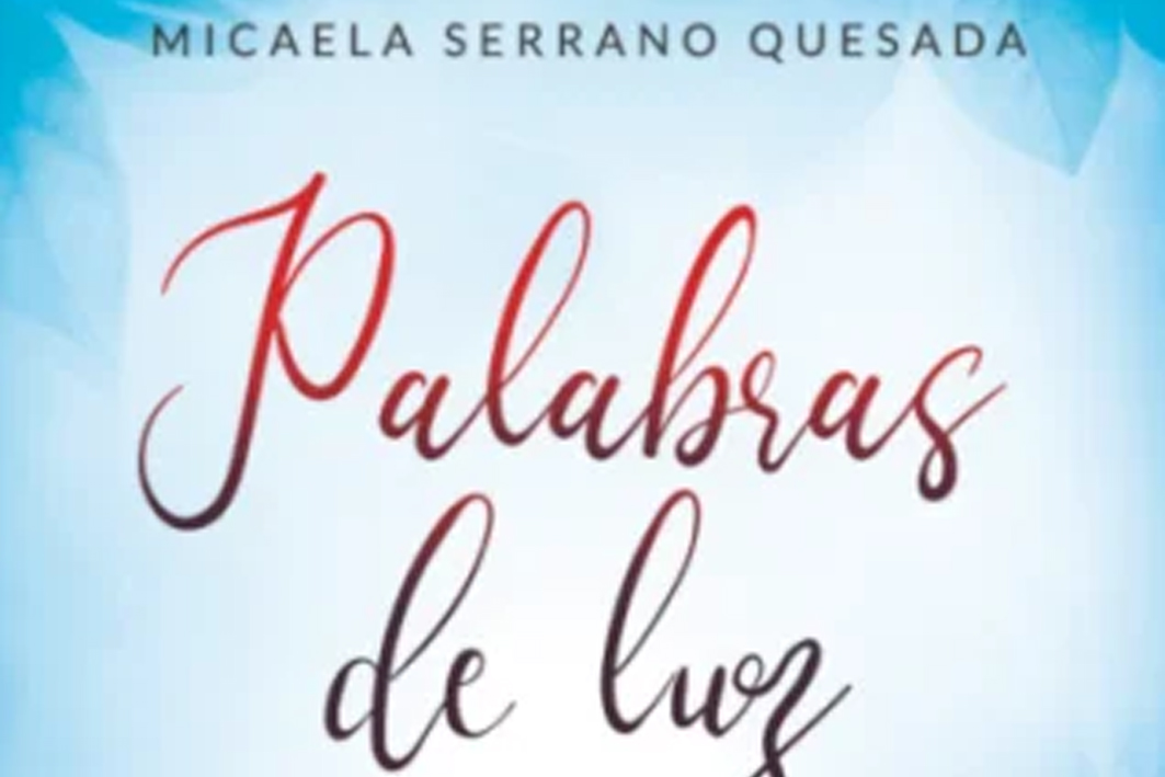 POEMAS EXTRAÍDOS DEL LIBRO “PALABRAS DE LUZ”